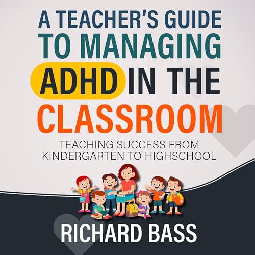 Cover of A Teacher's Guide to Managing ADHD in the Classroom