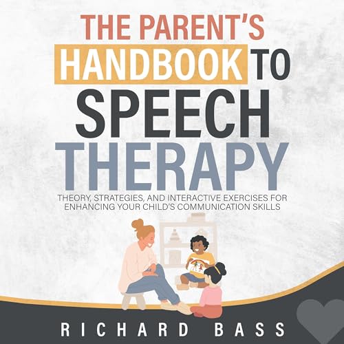 Cover of The Parent's Handbook to Speech Therapy