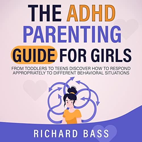 Cover of The ADHD Parenting Guide for Girls