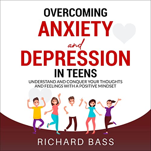 Cover of Overcoming Anxiety and Depression in Teens