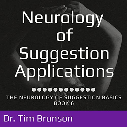Cover of Neurology of Suggestion Applications