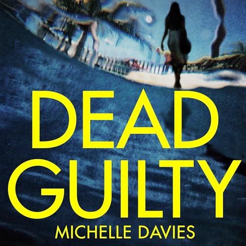Cover of Dead Guilty: A DC Maggie Neville Novel 4