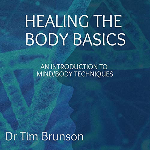 Cover of Healing the Body Basics: An Introduction to Mind/Body Techniques