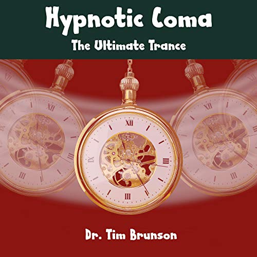 Cover of Hypnotic Coma: The Ultimate Trance