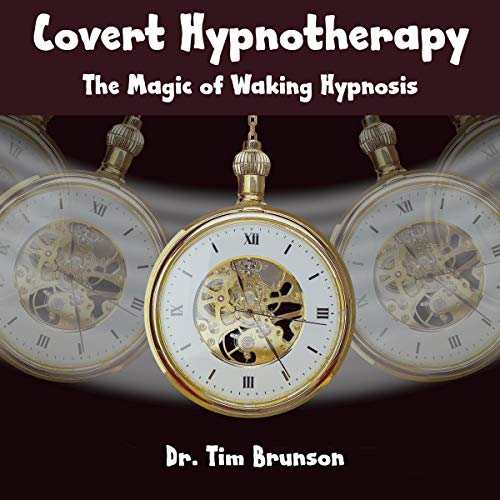 Cover of Covert Hypnotherapy: The Magic of Waking Hypnosis