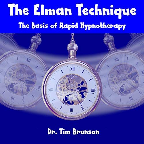 Cover of The Elman Technique: The Basis of Rapid Hypnotherapy