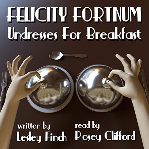 Cover of Felicity Fortnum Undresses for Breakfast