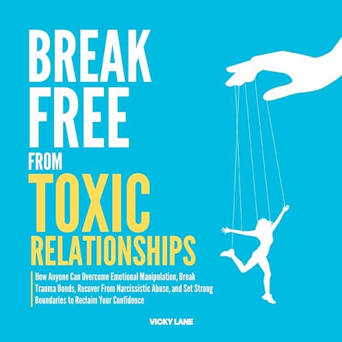 Cover of Break Free from Toxic Relationships