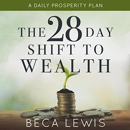 Cover of The 28 Day Shift to Wealth