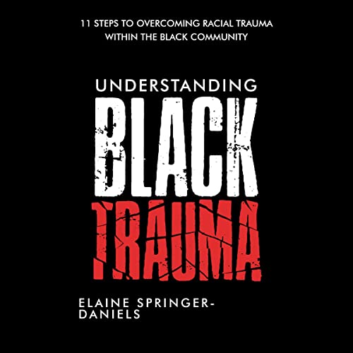 Cover of Understanding Black Trauma