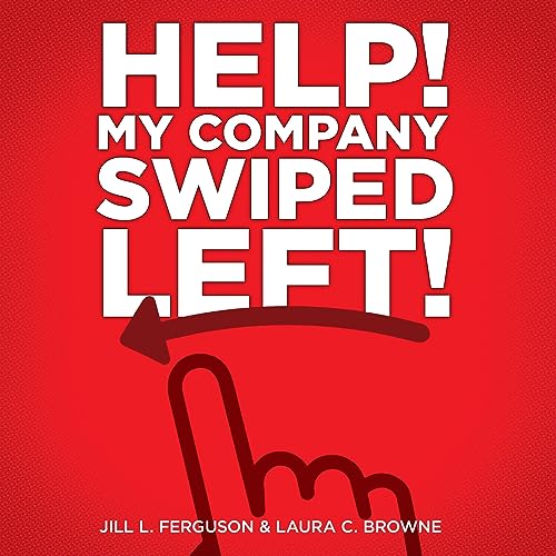 Cover of Help! My Company Swiped Left!