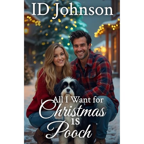 Cover of All I Want for Christmas is Pooch