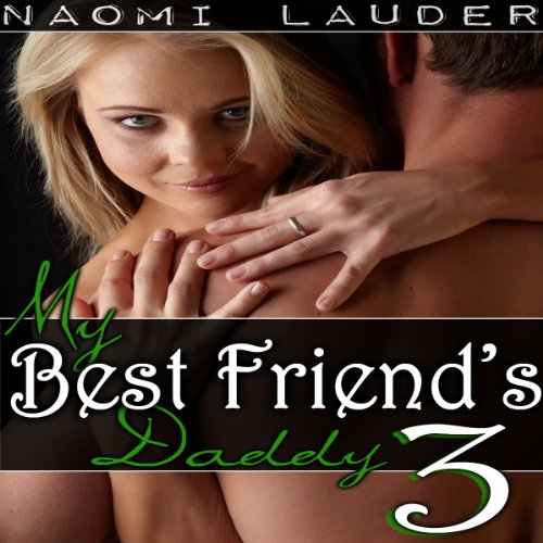 Cover of My Best Friend's Daddy 3