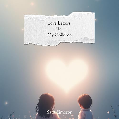 Cover of Love Letters to My Children