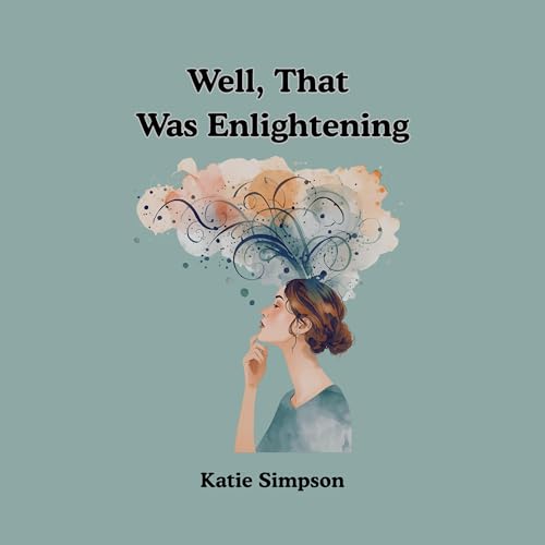 Cover of Well, That Was Enlightening