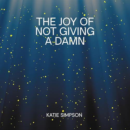 Cover of The Joy of Not Giving a Damn