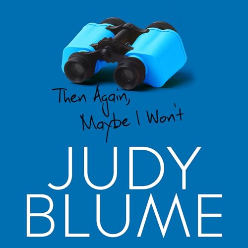 Cover of Then Again, Maybe I Won't