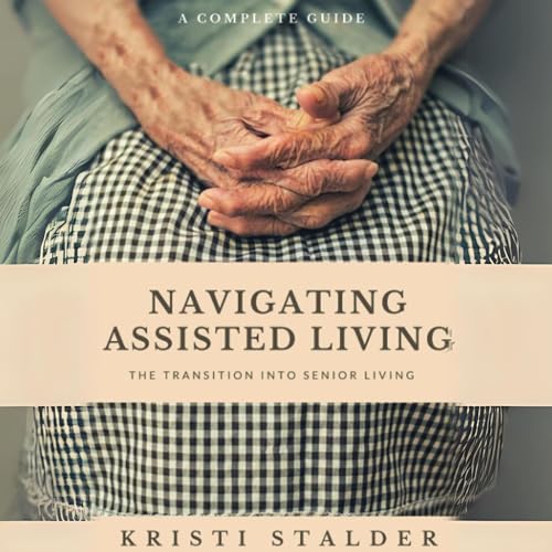 Cover of Navigating Assisted Living
