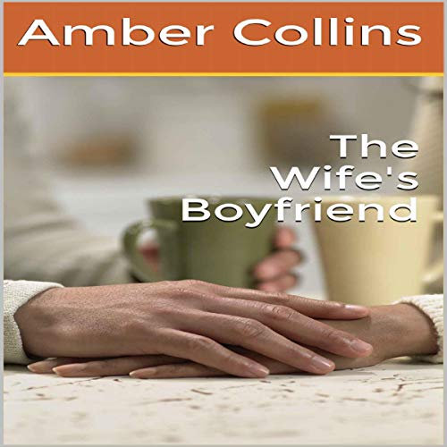 Cover of The Wife's Boyfriend