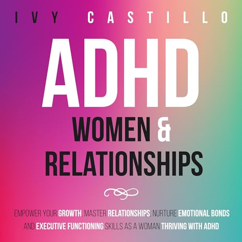 Cover of ADHD Women & Relationships
