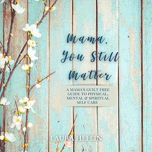 Cover of Mama, You Still Matter