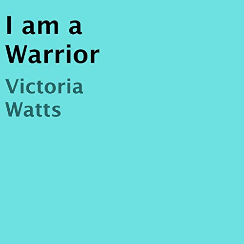 Cover of I Am a Warrior