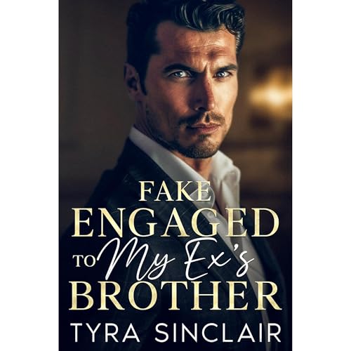 Cover of Fake Engaged to My Ex’s Brother