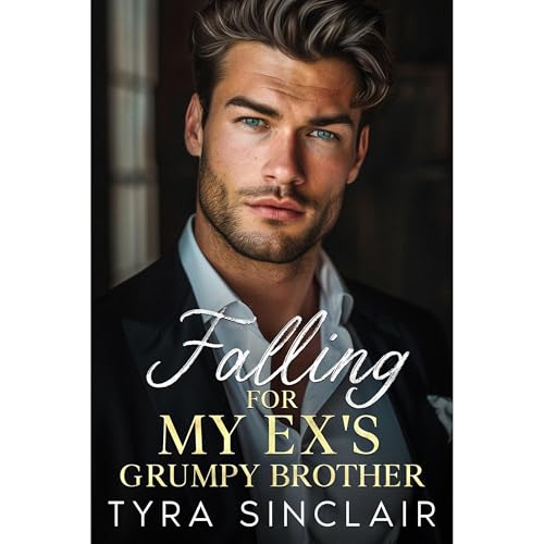 Cover of Falling for My Ex's Grumpy Brother