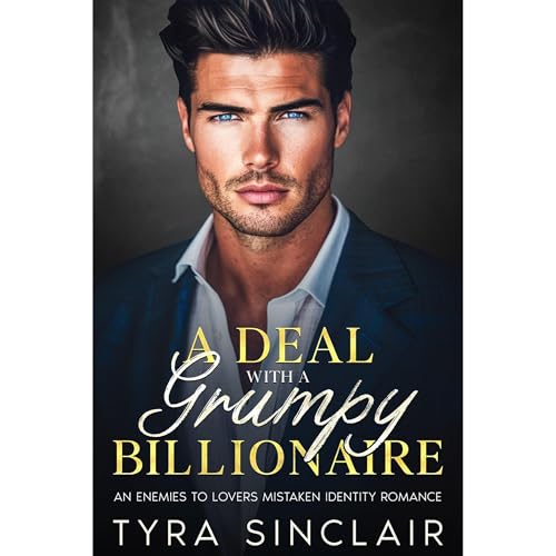 Cover of A Deal with a Grumpy Billionaire