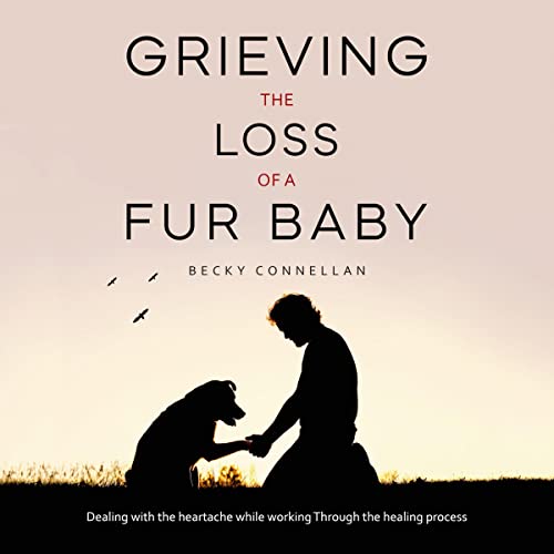 Cover of Grieving the Loss of a Fur Baby