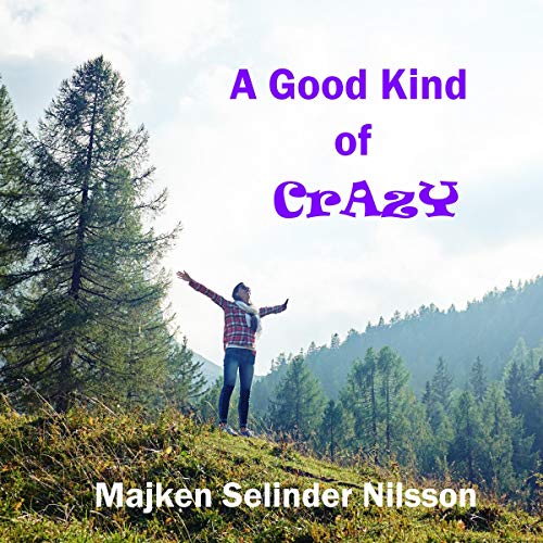 Cover of A Good Kind of Crazy