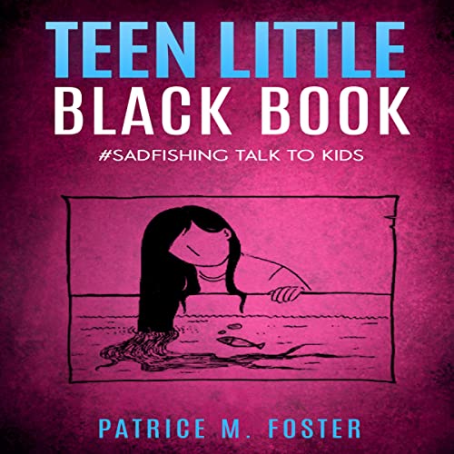 Cover of Teen Little Black Book: #Sadfishing Talk to Kids