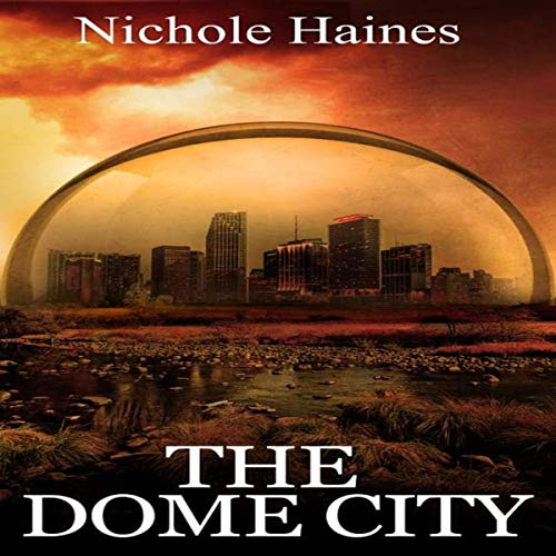 Cover of The Dome City