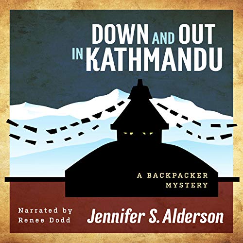 Cover of Down and Out in Kathmandu: A Backpacker Mystery