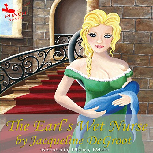 Cover of The Earl's Wet Nurse