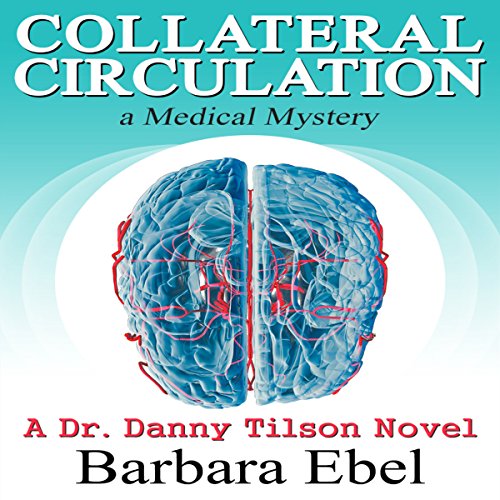 Cover of Collateral Circulation: A Medical Mystery