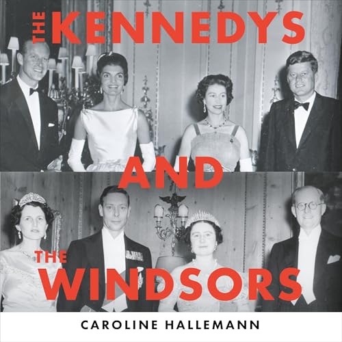 Cover of The Kennedys and the Windsors