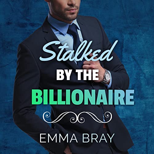 Cover of Stalked by the Billionaire