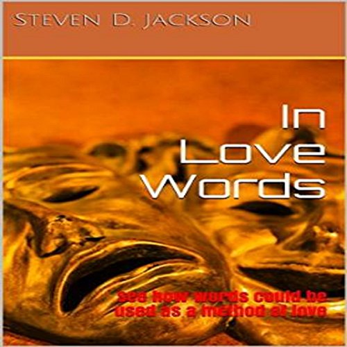 Cover of In Love Words: See How Words Could Be Used as a Method of Love