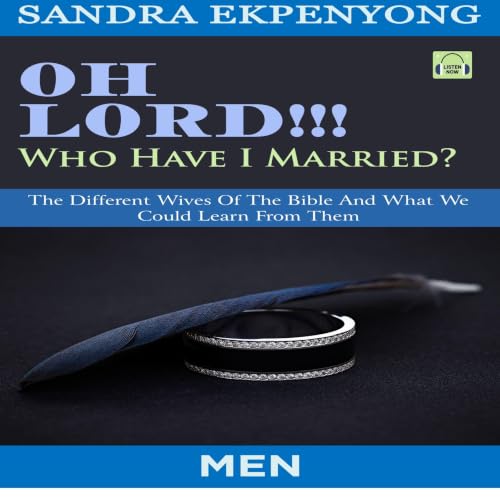 Cover of Oh Lord!!! Who Have I Married: Men