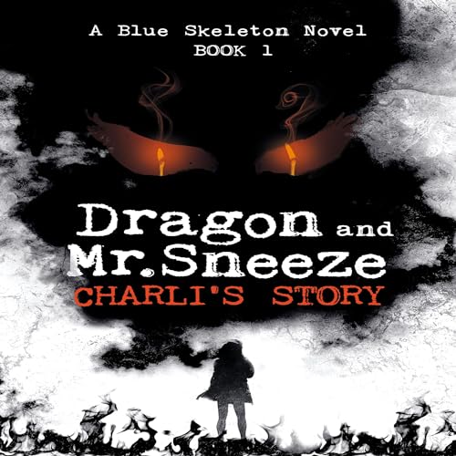 Cover of Dragon and Mr. Sneeze: Charli's Story