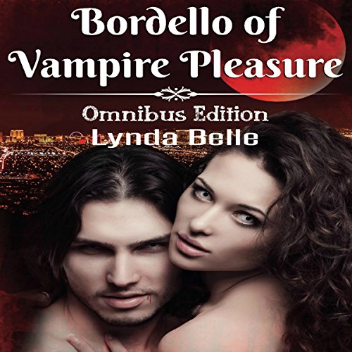 Cover of Bordello of Vampire Pleasure: Vampire Pleasures Series Omnibus