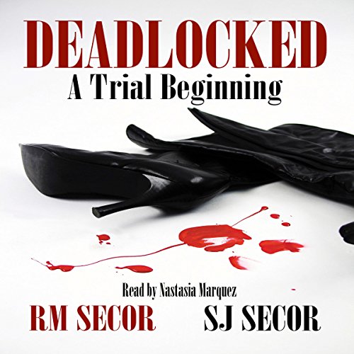 Cover of Deadlocked: A Trial Beginning, Volume 1
