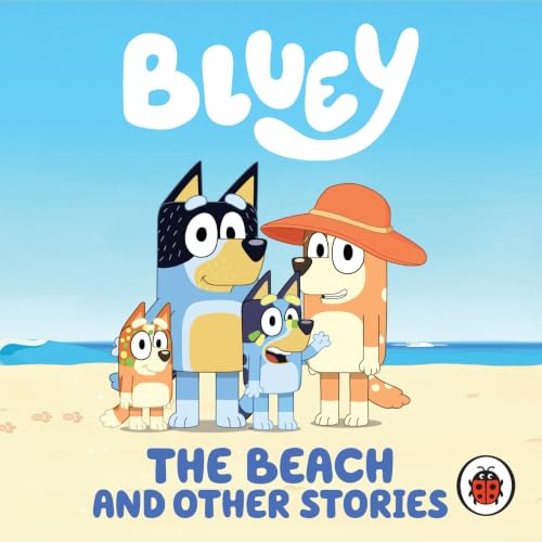 Cover of Bluey: The Beach and Other Stories