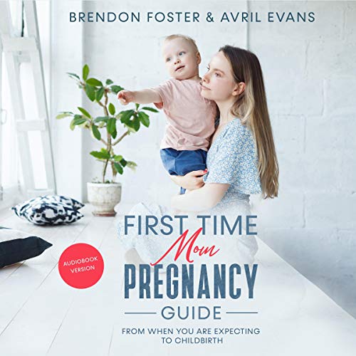 Cover of First-Time Mom's Pregnancy Guide