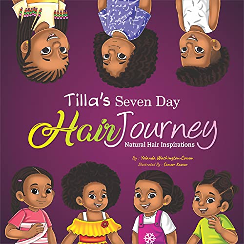 Cover of Tilla's Seven-Day Hair Journey: Daily Natural Hair Inspirations