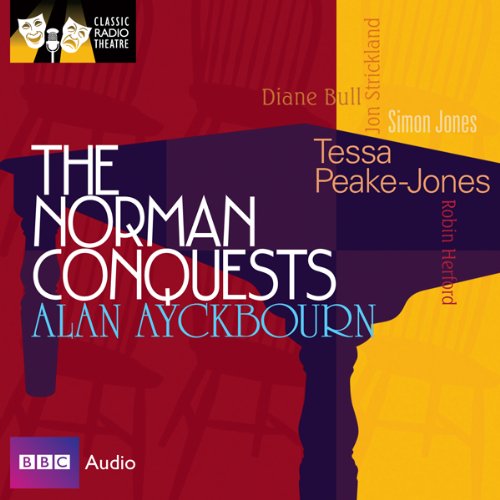 Cover of Norman Conquests, The (Classic Radio Theatre)