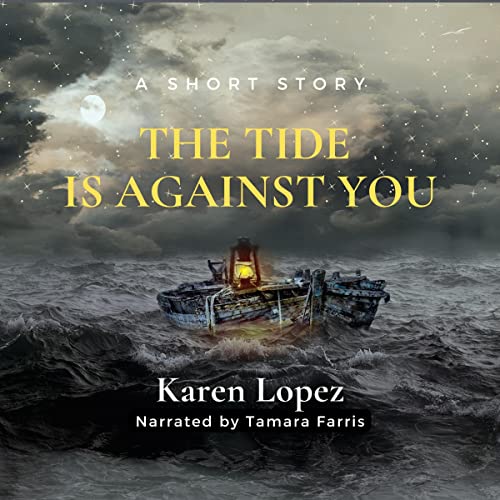 Cover of The Tide Is Against You