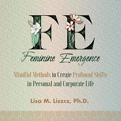 Cover of FE Feminine Emergence