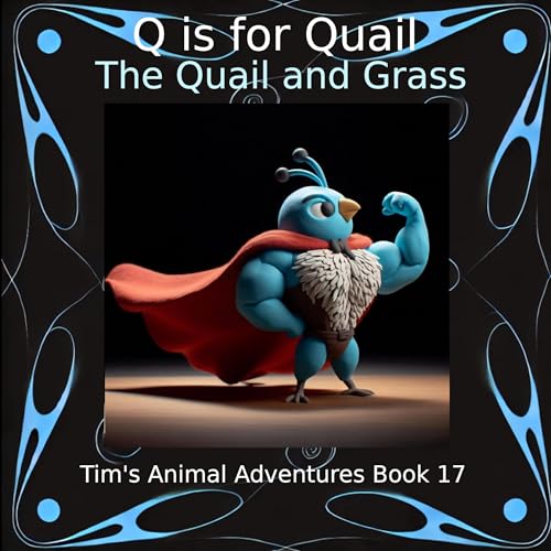 Cover of Q Is for Quail: The Quail and Grass